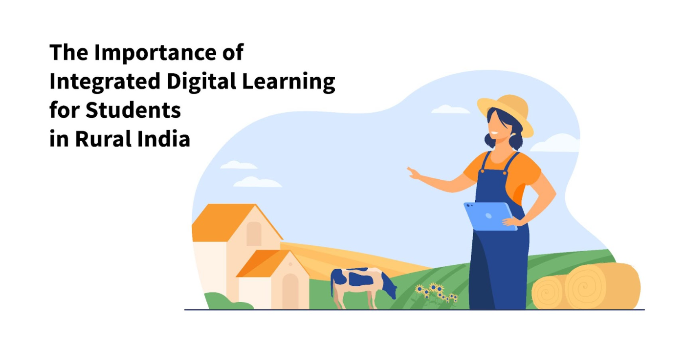 Integrated Digital Learning for Semi-Urban and Rural India